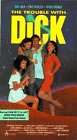 Trouble With Dick [VHS]