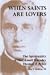 Book When Saints Are Lovers: The Spirituality of Maryknoll Founder Thomas F. Price