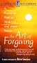 The Art of Forgiving: A Practical Path to Maturity and Inner Peace