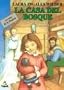 La Casa del Bosque (Little House in the Big Woods, Spanish Language Edition)