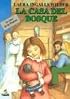 La Casa del Bosque (Little House in the Big Woods, Spanish Language Edition)