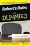 Robert's Rules for Dummies (For Dummies (Lifestyles Paperback))