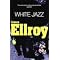 All of JAMES ELLROY's novels : IN ORDER