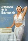 Aromakunde f&uuml;r die Naturkosmetik: Fachbuch der theoretischen Grundlagen und praktischen Anwendungsm&ouml;glichkeiten der &auml;therischen &Ouml;le f&uuml;r Kosmetikerinnen - Marion Winter