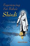 Experiencing Sai Baba's Shirdi - A Guide