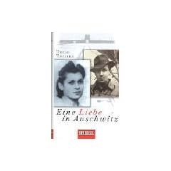 Eine Liebe in Auschwitz
