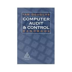 Computer Audit and Control Handbook