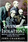 Splendid Isolation?