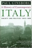 A History of Contemporary Italy: Society and Politics, 1943-1988