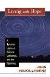 Living With Hope: A Scientist Looks at Advent, Christmas, and Epiphany