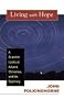 Living With Hope: A Scientist Looks at Advent, Christmas, and Epiphany