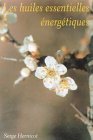 Livres Aromathérapie - Huiles essentielles et énergétiques