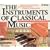 The Instruments of Classical Music (Box Set)