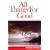 All Things for Good (Puritan paperbacks)