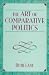 Book Art of Comparative Politics, The