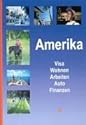 Amerika: Visa Wohnen Arbeiten Auto Finanzen