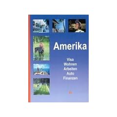 Amerika: Visa Wohnen Arbeiten Auto Finanzen