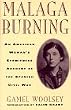 Malaga Burning: An American Woman's Eyewitness Account of the Spanish Civil War