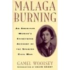 Malaga Burning: An American Woman's Eyewitness Account of the Spanish Civil War
