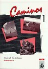 Produkt-Bild: caminos 1. spanisch f&uuml;r anf&auml;nger. arbeitsbuch.