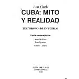 cuba mito y realidad testimonios de un pueblo spanish edition