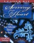 Serving from the Heart: From the Church of the Resurrection in Kansas City, Kansas