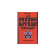 Die Vanunu Aff�re. Israels geheimes Atompotential