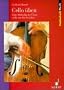 Cello �ben: Eine Methodik des �bens nicht nur f�r Streicher: Eine Methodik des �bens nicht nur f�r Streicher. Von der Analyse zur Intuition (Studienbuch Musik)