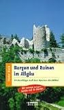 Burgen und Ruinen im Allg�u