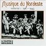 Musique Du Nordeste 1: 1916-45