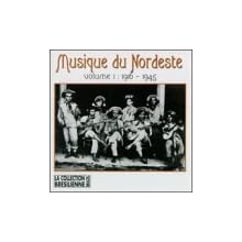 Musique du Nordeste, Vol. 1: 1916-1945