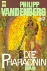 Die Pharaonin - Philipp Vandenberg