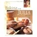 Baking with Julia: Sift, Knead, Flute, Flour, And Savor...