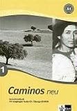 Caminos Tl 1: Caminos Neu 1. Spanisch für Anfänger. Lern- und Übungsbuch mit Audio CD