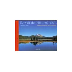 So weit der Himmel reicht. Sehnsucht nach fernen Horizonten