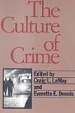 "The Culture of Crime" av Everette E. Dennis