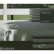 Farnsworth House (Architecture in Detail)