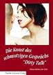 Dirty Talk: Die Kunst des schmutzigen Gespr�chs