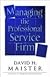 Managing The Professional Service Firm