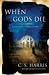 When Gods Die: A Sebastian St. Cyr Mystery