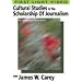 Cultural Studies and the Scholarship of Journalism