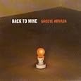 Back to Mine - Groove Armada