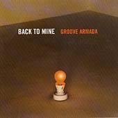 Back to Mine - Groove Armada