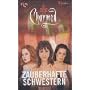Charmed, Zauberhafte Schwestern, Bd. 41: Hexenblut