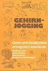 Gehirn-Jogging, Bd.1, Geist und Ged&auml;chtnis erfolgreich trainieren - Siegfried Lehrl, Bernd Fischer, Gerhard Koch