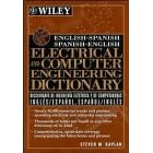 English/Spanish, Spanish/English Electrical and Computer Engineering Dictionary