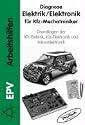 Diagnose Elektrik / Elektronik f&uuml;r Kfz-Mechatroniker: Grundlagen der KFZ-Elektrik, KFZ-Elektronik und Mikroelektronik