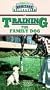 Training the Family Dog [VHS]