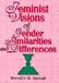 Book Feminist Visions of Gender Similarities and Differences (Haworth Innovations in Feminist Studies) (Haworth Innovations in Feminist Studies)