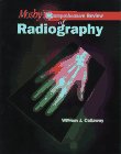 Mosby s Comprehensive Review of Radiography